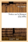 Image for Notice Sur Le Kiang-Si