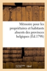 Image for Memoire Pour Les Proprietaires Et Habitants Absents Des Provinces Belgiques
