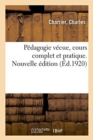 Image for P?dagogie V?cue, Cours Complet Et Pratique. Nouvelle ?dition