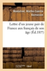 Image for Lettre d&#39;Un Jeune Pair de France Aux Fran?ais de Son ?ge
