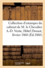 Image for Collection d&#39;Estampes Du Cabinet de M. Le Chevalier A.-D. de Turin : Vente, Hotel Drouot, 23-25 Fevrier 1860