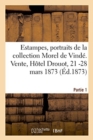 Image for Catalogue d&#39;Une Nombreuse Collection d&#39;Estampes, Portraits Et Pieces Historiques
