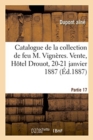 Image for Catalogue de la Collection de Feu M. Vign?res. Vente, H?tel Drouot, 20-21 Janvier 1887 : Partie 17