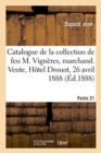 Image for Catalogue de la Collection de Feu M. Vign?res, Marchand. Vente, H?tel Drouot, 26 Avril 1888