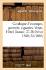 Image for Catalogue d&#39;Estampes, Portraits, Vignettes, Illustrations, Ent?tes Et Fins de Pages, Armoiries