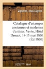 Image for Catalogue d&#39;Estampes, Lithographies Et Eaux-Fortes, Costumes Militaires, Portraits, Chevaux : Ouvrages A Figures, Livres. Vente, Hotel Drouot, 14-15 Mai 1860