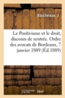 Image for Le Positivisme Et Le Droit, Discours de Rentree