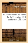 Image for La Hausse Illicite Des Loyers, Loi Du 23 Octobre 1919, Conference