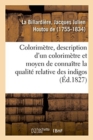 Image for Colorimetre, Description d&#39;Un Colorimetre Et Du Moyen de Connaitre La Qualite Relative Des Indigos
