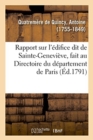 Image for Rapport Sur l&#39;?difice Dit de Sainte-Genevi?ve, Fait Au Directoire Du D?partement de Paris
