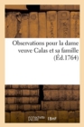 Image for Observations Pour La Dame Veuve Calas Et Sa Famille