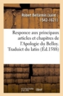 Image for Responce Aux Principaux Articles Et Chapitres de l&#39;Apologie Du Belloy, Faulsement Et ? Faux Tiltre