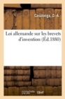 Image for Loi Allemande Sur Les Brevets d&#39;Invention