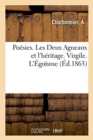 Image for Poesies. Les Deux Agneaux Et l&#39;Heritage. Virgile. l&#39;Egoisme