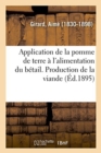 Image for Application de la Pomme de Terre ? l&#39;Alimentation Du B?tail. Production de la Viande