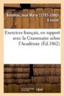 Image for Exercices Francais, En Rapport Avec La Grammaire Selon l&#39;Academie