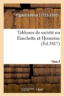 Image for Tableaux de Soci?t? Ou Fanchette Et Honorine. Tome 2