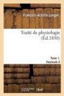 Image for Traite de Physiologie. Tome 1. Fascicule 2