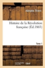 Image for Histoire de la Revolution Francaise. Tome 1
