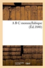 Image for A B C Monosyllabique
