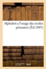 Image for Alphabet a l&#39;Usage Des Ecoles Primaires