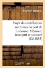 Image for Projet Des Installations Maritimes Du Port de Lisbonne. M?moire Descriptif Et Justicatif