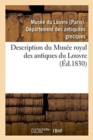 Image for Description Du Musee Royal Des Antiques Du Louvre