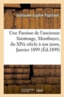 Image for Une Paroisse de l&#39;Ancienne Saintonge, Montboyer, Du Xive Si?cle ? Nos Jours, Janvier 1899.
