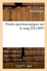 Image for Etudes Spectroscopiques Sur Le Sang