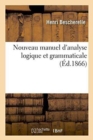 Image for Nouveau Manuel d&#39;Analyse Logique Et Grammaticale