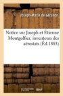 Image for Notice Sur Joseph Et ?tienne Montgolfier, Inventeurs Des A?rostats