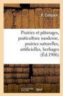 Image for Prairies Et Paturages: Praticulture Moderne: Prairies Naturelles, Prairies Artificielles,