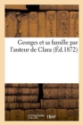 Image for Georges Et Sa Famille Par l&#39;Auteur de Clara