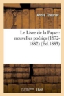 Image for Le Livre de la Payse: Nouvelles Po?sies 1872-1882