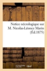 Image for Notice Necrologique Sur M. Nicolas-Leonce Marin