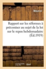 Image for Rapport Sur Les Reformes A Preconiser Au Sujet de la Loi Sur Le Repos Hebdomadaire