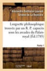 Image for Lorgnette Philosophique Trouv?e Par Un R. P. Capucin Sous Les Arcades Du Palais-Royal, Partie 1