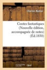 Image for Contes Fantastiques Nouvelle ?dition, Accompagn?e de Notes