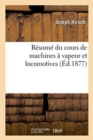 Image for Resume Du Cours de Machines A Vapeur Et Locomotives
