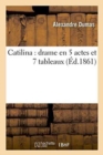 Image for Catilina: Drame En 5 Actes Et 7 Tableaux