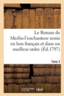 Image for Le Roman de Merlin-l&#39;Enchanteur Remis En Bon Francais Et Dans Un Meilleur Ordre