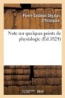 Image for Note Sur Quelques Points de Physiologie