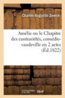 Image for Amelie ou le Chapitre des contrarietes, comedie-vaudeville en 2 actes