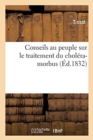 Image for Conseils Au Peuple Sur Le Traitement Du Cholera-Morbus