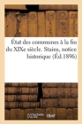 Image for ?tat Des Communes ? La Fin Du XIXe Si?cle. Stains, Notice Historique