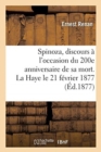 Image for Spinoza, Discours ? l&#39;Occasion Du 200e Anniversaire de Sa Mort. La Haye Le 21 F?vrier 1877