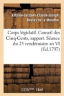Image for Corps Legislatif. Conseil Des Cinq-Cents, Rapport. Seance Du 25 Vendemiaire an VI