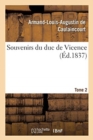 Image for Souvenirs Du Duc de Vicence- Tome 2