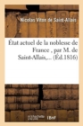 Image for ?tat Actuel de la Noblesse de France, Par M. de Saint-Allais, ...