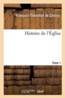 Image for Histoire de l&#39;?glise- Tome 1